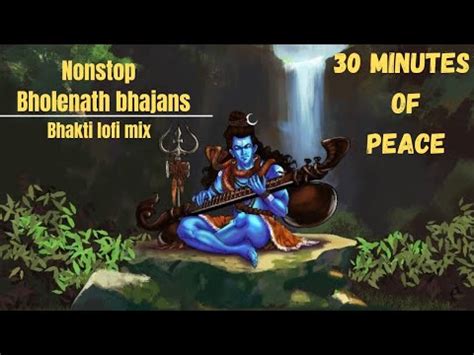 Minute Of Peace Non Stop Lofi Bhakti Bhajan Slowed Reverb Part