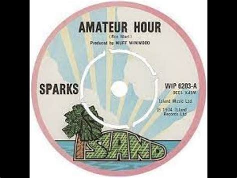 Sparks Amateur Hour Lyrics YouTube