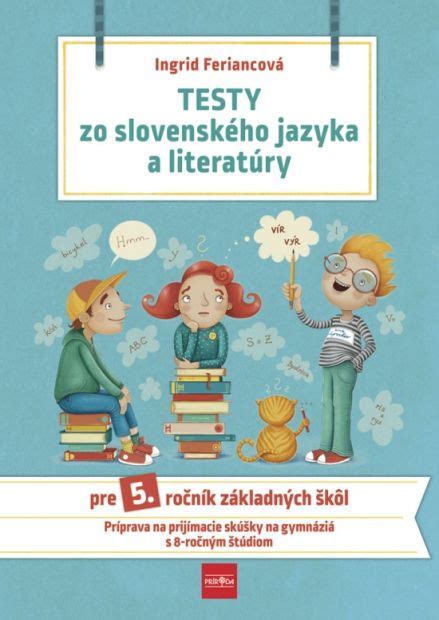 Detské knihy Kniha Testy zo slovenského jazyka a literatúry pre 5