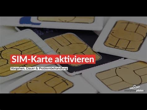 Neue Sim Karte Aktivieren Wie Lange Dauert Das Youtube