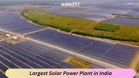 Largest Solar Power Plant In India 2023 List Of Top 10