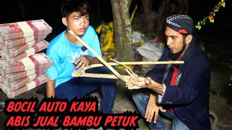 BOCIL JADI KAYA GARA GARA JUAL BAMBU PETUK ASLI PAUL HENDRAWAN PRING