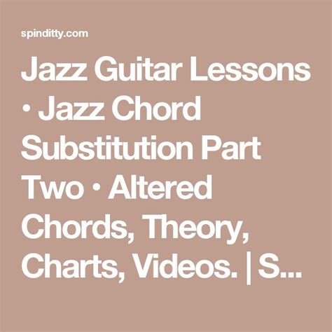 Jazz Guitar Lessons Jazz Chord Substitution Part Two Altered Chords