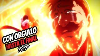 Escanor Adiós al león del orgullo Nanatsu no taizai Rap Rock