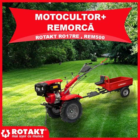 Motocultor Cu Remorc Rotakt Un Ajutor De N Dejde Pentru Orice