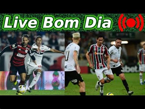 Live S O Paulo X Flamengo Fluminense X Corinthians Youtube