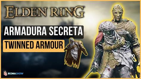 Elden Ring Armadura De D Armadura Siamesa Como Conseguirla YouTube