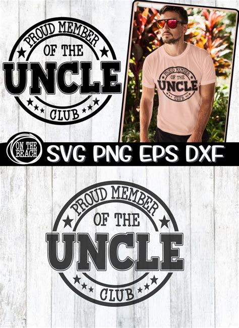 Uncle Svg Proud Member Of The Uncle Club Proud Member Of The Uncle