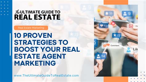 10 Proven Strategies To Boost Your Real Estate Agent Marketing The