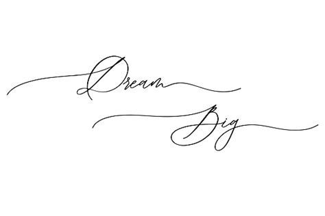 Dream Big Hand Drawn Calligraphy Inscription Cute Lettering Drawing