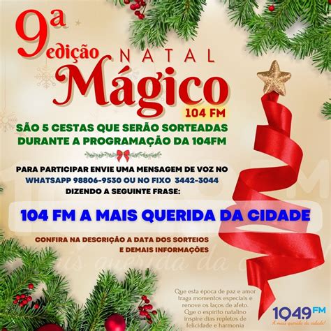 R Dio Fm Promove A Edi O Do Natal M Gico Sorteios E A