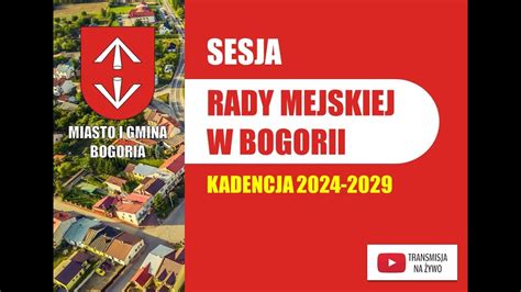 Iii Sesja Rady Miejskiej W Bogorii Ix Kadencji Youtube