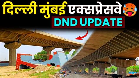 Delhi Mumbai Expressway Dnd Update Dnd Kmp Expressway