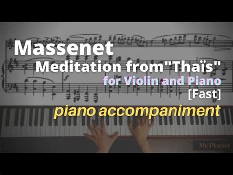 Massenet Méditation from Thaïs Piano Accompaniment Fast YouTube