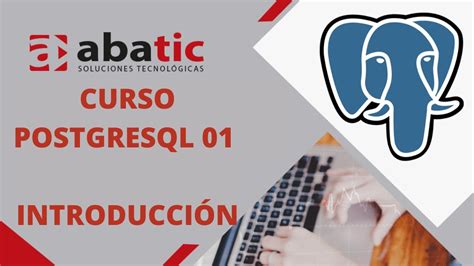 CURSO de POSTGRESQL Clase 01 Introducción a POSTGRESQL Created by