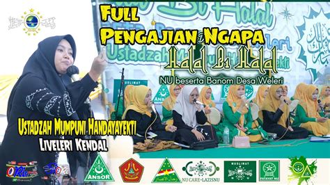 Full Pengajian Mumpuni Handayayekti Weleri Kendal Di Iringi Group