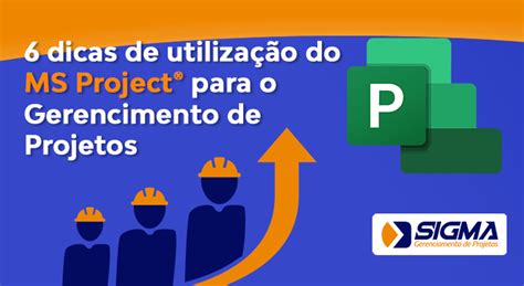 Dicas De Utiliza O Do Ms Project Para O Gerenciamento De Projetos