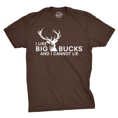 Mens I Like Big Bucks And I Cannot Lie Funny Deer Hunting T Shirts For