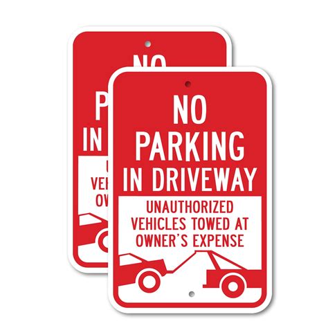 2 Pack No Parking In Driveway Unauthorized Vehicles Towed 18 X 24