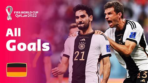 Germany All Goals FIFA World Cup Qatar 2022