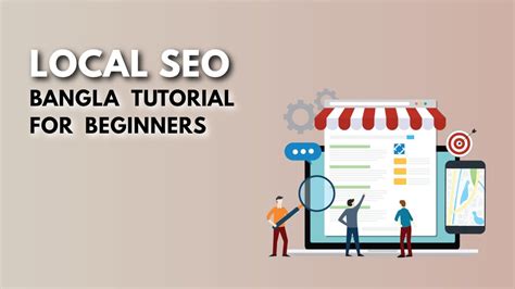 Local Seo Bangla Tutorial For Beginners Seo Tutorial