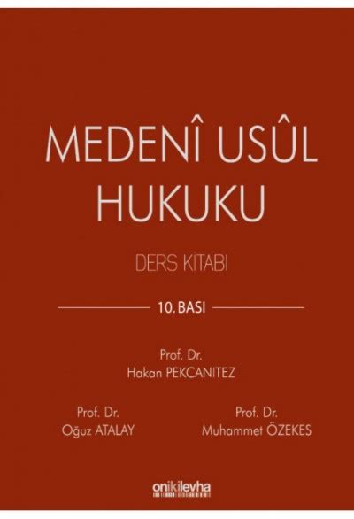 Medeni Usul Hukuku Ders Kitabı HAKAN PEKCANITEZ