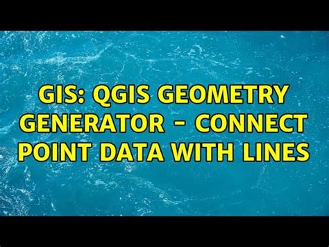 Gis Qgis Geometry Generator Connect Point Data With Lines