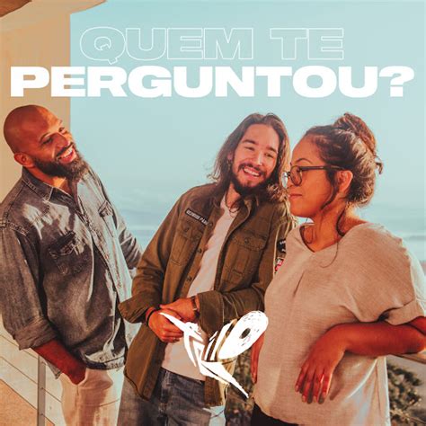 Quem Te Perguntou Youtube Music