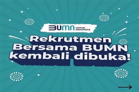 Jangan Sampai Ketinggalan Info Rekrutmen Bersama BUMN Kembali Dibuka