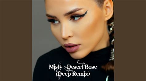 Desert Rose Deep Remix Youtube Music