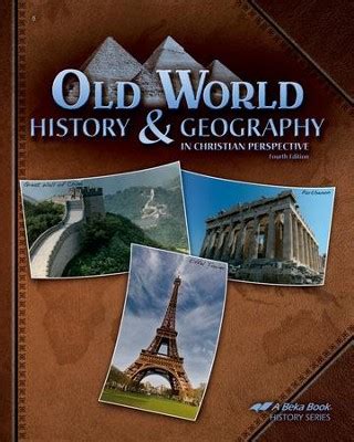 Abeka Old World History Geography In Christian Perspective