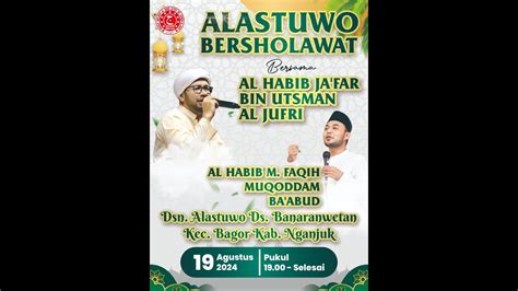 Alastuwo Bersholawat Bersama Majlis Sholawat Lil Habib Ja Far Bin