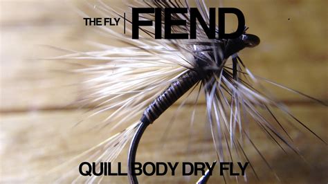 Quill Body Dry Fly Tying Tutorial The Fly Fiend Youtube