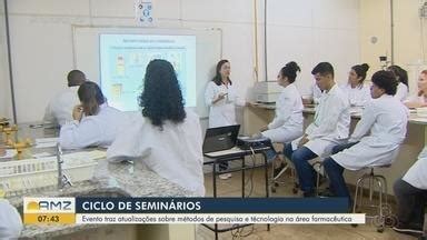 Bom Dia Amazônia AP Ciclo de Seminários em Ciências Farmacêuticas