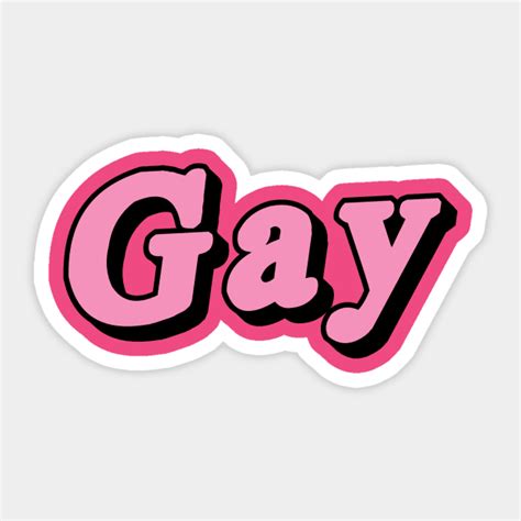 Gay Gay Sticker Teepublic