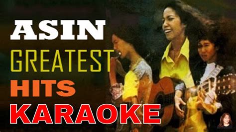 Asin Greatest Hits Medley Karaoke Videoke Youtube