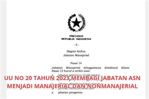 Uu No 20 Tahun 2023 Membagi Jabatan Asn Menjadi Manajerial Dan