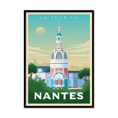 Affiche D Art Ville Nantes La Tour Lu Olahoop Travel Posters