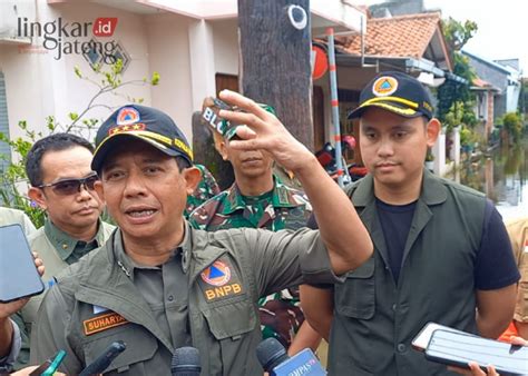 Tinjau Lokasi Banjir Di Kendal Kepala BNPB Sampaikan Teknologi