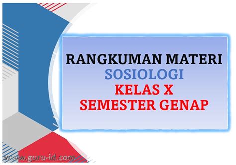 Materi Pembelajaran Sosiologi Kelas X Bab 1 Fungsi Sosiologi Dalam Riset Riset