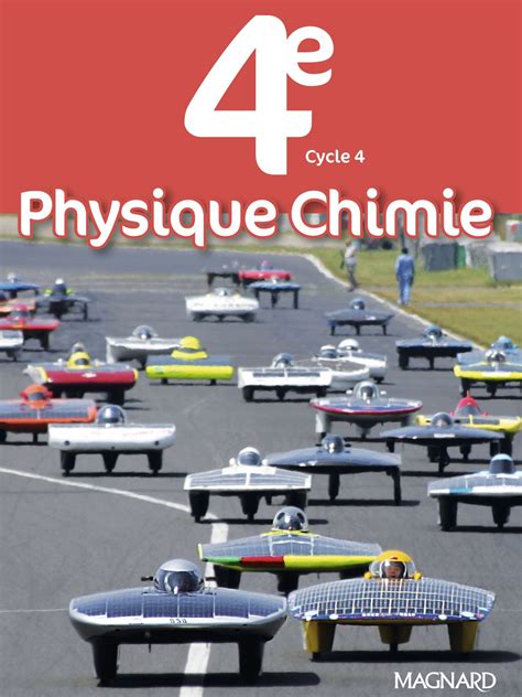 Physique-Chimie 4e (2017) - Manuel élève | Magnard