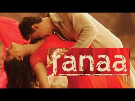 Dekho Na Movie Fanaa Youtube