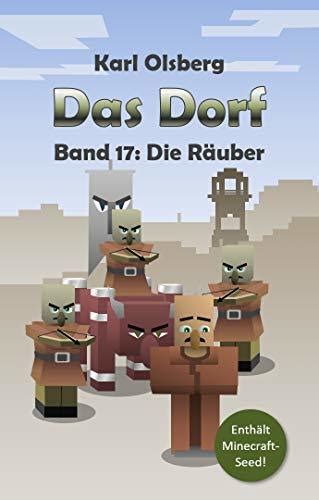 Das Dorf Band 17 Räuber German Edition by Karl Olsberg Goodreads