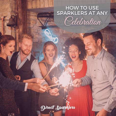 How To Use Sparklers At Any Celebration Direct Sparklers