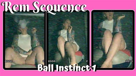 Free Preview Ball Instinct 1 Rem Sequence Free Mobile Porn Videos IPornTV