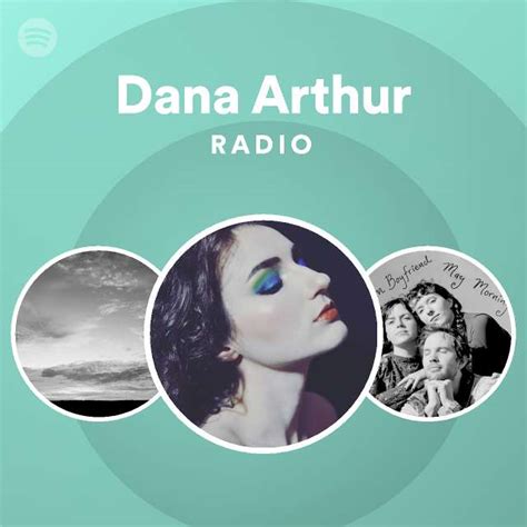 Dana Arthur Radio Spotify Playlist