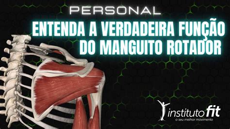 Personal Entenda A Verdadeira Fun O Do Manguito Rotador Youtube