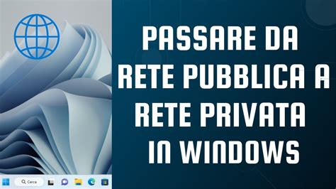 Come Passare Da Rete Pubblica A Privata In Windows 11 YouTube