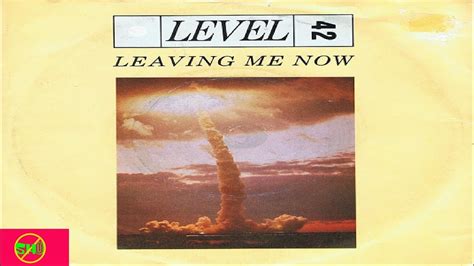 Level 42 Leaving Me Now YouTube