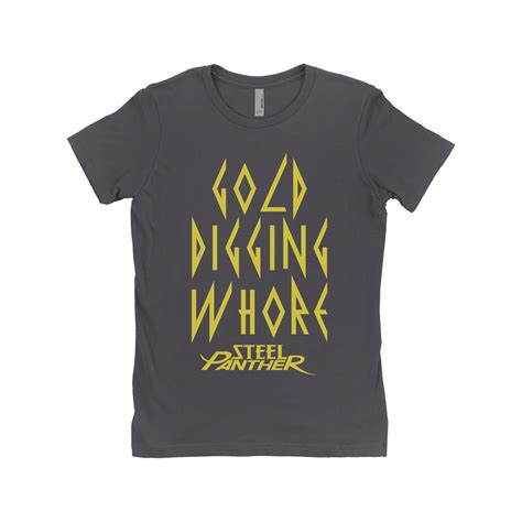 Gold Digging Whore T Shirt Steel Panther